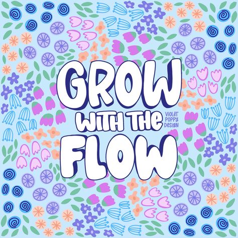 Grow with the flow #bloomandgrow2024 hosted by @createdbyginny @bluelela @chickofalltrade @theinkingrose @vera.drmanovski @riritamuradesign @seejessletter @byerikawithak #artlicensing #handdrawntype #growwiththeflow #mondaymotivation #mentalhealthawareness #mentalhealthmatters #artlicensingforletterers Grow With The Flow, Hand Drawn Type, Poppy Design, Art Licensing, Mental Health Matters, Artist On Instagram, Verse Quotes, Bible Verses Quotes, Monday Motivation