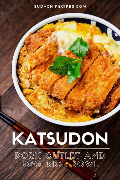 Simple Japanese Pork Cutlet Bowl Katsudon (かつ丼) - Sudachi Recipes Pork Cutlet Rice Bowl, Pork Katsu Don Recipe, Japanese Katsudon Recipe, Pork Cutlet Bowl Recipe, Pork Food Ideas, Japanese Chicken Cutlet, Don Recipe Japanese, Japanese Rice Dishes Recipes, Pork Katsu Ramen