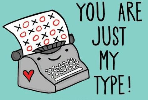 Funny Pun: You Are Just My Type! - Typewriter - Humor Valentines Puns, Punny Puns, Just My Type, Punny Cards, Fina Ord, Love Puns, Cute Puns, Pun Card, Food Puns