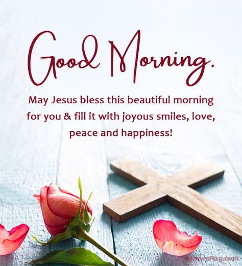 Christian Good Morning Messages and Quotes - WishesMsg Good Morning Quotes Christian, Morning Quotes Christian, Christian Good Morning, Christian Good Morning Messages, Morning With Love, Good Morning Spiritual, Good Morning Bible Verse, Christian Good Morning Quotes, Morning Message For Her