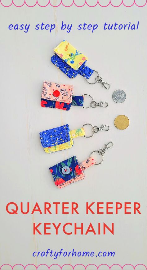 Quarter Keeper Keychain For Shopping Cart Tutorial | Crafty For Home Diy Mini Wallet, Quarter Keeper, Sew Gifts, Fat Quarter Sewing Projects, Teaching Sewing, Fat Quarter Projects, Sewing Machine Projects, Pouch Sewing, Sewing Tutorials Free