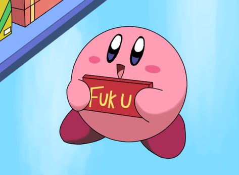 Fack U | Kirby | Know Your Meme Kirby, I Love You, Love You, I Love