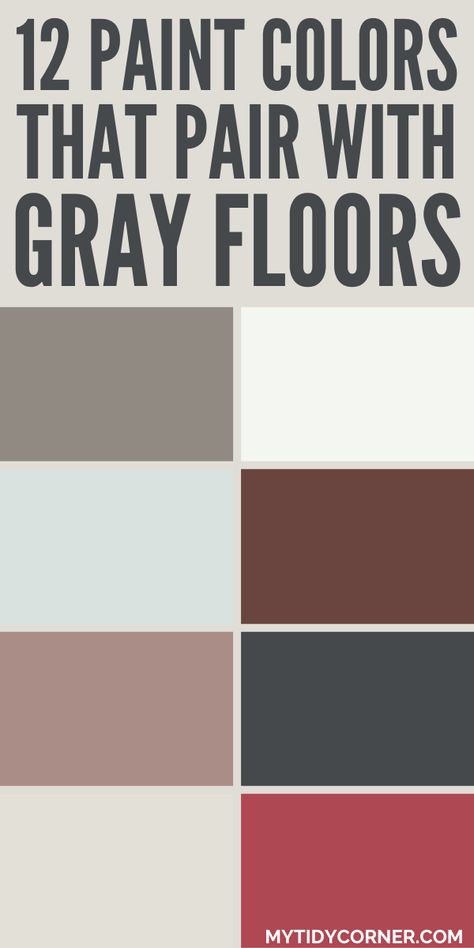 Collage of the top paint colors that go well with gray floors. Cabinet Colors With Grey Floors, Grey Floors In Kitchen, What Colors Go With Charcoal Grey, Paint Color For Grey Floors, Paint Color With Gray Carpet, Best Wall Color For Grey Floors, Paint Colors With Grey Floors, Rooms With Gray Floors, Grey Flooring Living Room Paint Colors