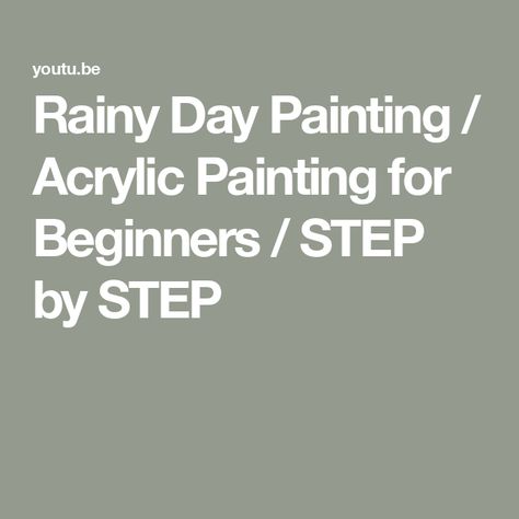 Rainy Day Painting / Acrylic Painting for Beginners / STEP by STEP Rainy Day Painting Acrylic, Rainy Day Painting, Day Painting, Painting For Beginners, Acrylic Painting For Beginners, A Rainy Day, Please Subscribe, How To Paint, Painting Acrylic