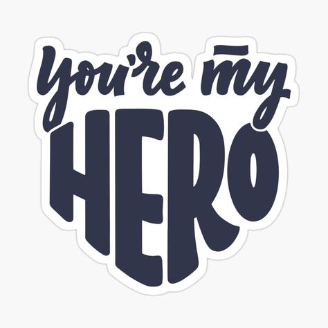 Get my art printed on awesome products. Support me at Redbubble #RBandME: https://www.redbubble.com/i/sticker/You-Are-My-Hero-by-iStickersCo/50979361.EJUG5?asc=u You Are My Superhero, Superhero City, Son Quotes From Mom, Father's Day Stickers, You Are My Hero, Cricut Images, Fathers Day Cake, Son Quotes, Card Sayings