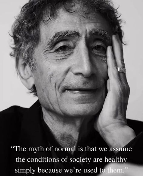 Gabor Mate Quotes, Mate Quotes, Gabor Mate, Spiritual People, Conscious Parenting, Human Nature, Powerful Quotes, Encouragement Quotes, Pretty Quotes