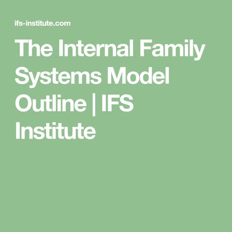 The Internal Family Systems Model Outline | IFS Institute Model Outline, Ifs Therapy, Counselling Tools, Therapy Questions, Art Therapy Directives, Parts Work, Internal Family Systems, Body Diagram, Individual Counseling