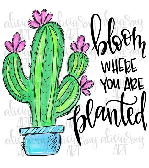 Cactus Classroom, Doodle Quotes, Diy Graduation Cap, Bloom Where Youre Planted, Cute Cactus, Bloom Where You Are Planted, Hand Lettering Quotes, Drawing Quotes, Graduation Diy