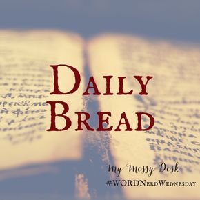 Sherry Stahl, from SoulH20, rejoins us to tackle the next part of The Lord's Prayer for this week's edition of Word Nerd Wednesday - Daily Bread. ********* {Daily Bread} Smells Good To Me! Have you ever noticed how often the Bible mentions food? The symbolisms are everywhere, but none so... Eschatology End Time, Wednesday Prayer, Messy Desk, Learn Hebrew, Root Words, Word Nerd, Wednesday Wisdom, The Lords Prayer, Word Study