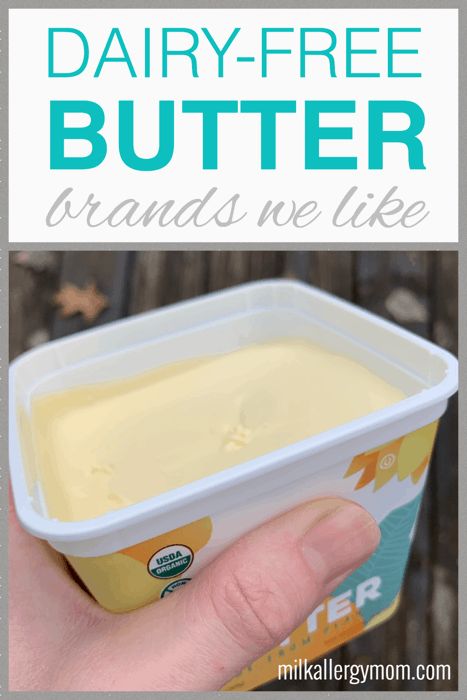 Dairy Free Butter, Milk Allergy Mom, Dairy Free Cooking, Non Dairy Butter, Butter Brands, Butter Substitute, Dairy Allergy, Lactose Free Recipes, Milk Allergy