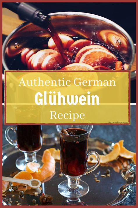 Gluhwein Recipe Germany, Christmas Mead Recipe, German Gluhwein Recipe, Authentic Gluhwein Recipe, Germany Market, German Christmas Market Food, Glogg Recipe, Gluhwein Recipe, German Dinner