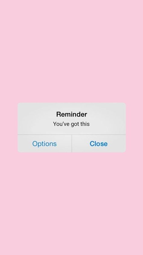 You Got This Wallpaper, You’ve Got This, You Got This, Reminder Wallpaper, Iphone Reminders, You Got This Quotes, Wallpaper Estetika, Words Wallpaper, Motiverende Quotes