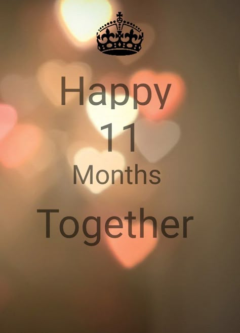 11 Months Anniversary Boyfriends Text, 11 Months Anniversary Boyfriends, 10 Month Anniversary Quotes, Happy 11 Months Anniversary, Happy 10 Months Anniversary, 11 Month Anniversary, Happy 9 Months Anniversary, 6 Month Anniversary Quotes, 9 Month Anniversary