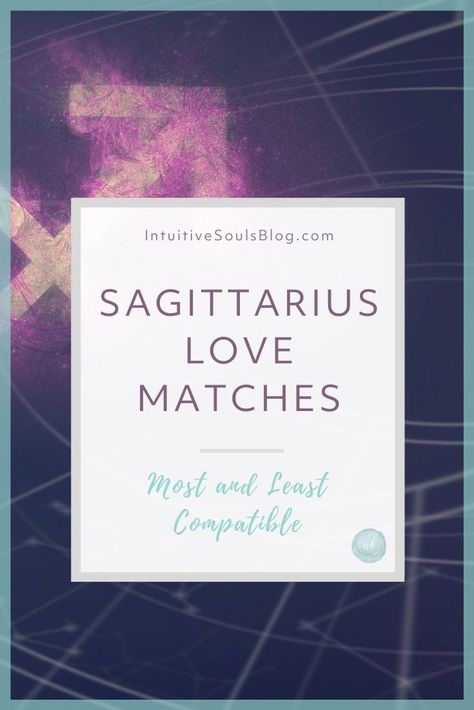 Sagittarius Love Compatibility, Libra And Sagittarius Compatibility, Most Compatible Zodiac Signs, Zodiac Matches, Horoscope Signs Compatibility, Zodiac Signs Matches, Zodiac Signs Love Matches, Sagittarius Signs, Sagittarius Compatibility