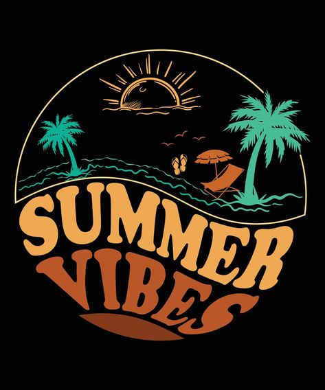 SUMMER VIBES T-SHIRT DESIGN.eps Summer Tshirt Designs, Diani Beach, Typography Shirt Design, Summer Logo, Beach Tshirt, Summer Surf, Surf Tshirt, Graphic Tshirt Design, Beach Design