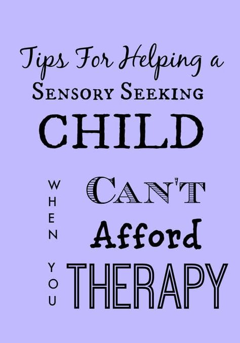 Tips for Sensory Seeking Kids When You Can't Afford Therapy Sensory Seeking Behavior, Sensory Seeking, Sensory Seeker, Sensory Disorder, Sensory Therapy, Sensory Diet, Sensory Ideas, Sensory Tools, Sensory Integration