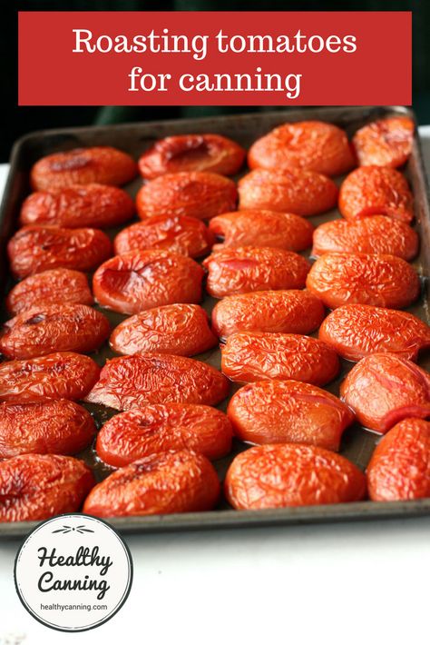 Roasting tomatoes for canning - Healthy Canning Fire Roasted Tomatoes Recipe, Tomatoes For Canning, Roma Tomato Recipes, Canned Tomato Recipes, Roasting Tomatoes, Roasted Tomato Recipes, Healthy Canning, Canning Tomatoes Recipes, Prepper Food