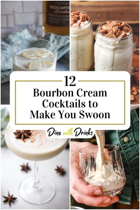 Collage of 4 bourbon cream cocktails. Bourbon Dessert Cocktail, Cream Bourbon Recipes, Burbon Cream Drink, Bourbon Cream Drink Recipes, Maple Cream Liquor Cocktails, Bourbon Cream Cocktail Recipes, Recipes With Bourbon Cream, Bourbon Shots Recipes, Sweet Bourbon Drinks