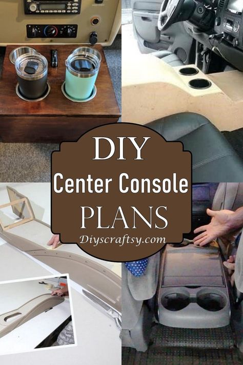 15 DIY Center Console Plans You Can Build Easily Diy Center Console, Car Console, 15 Diy, Hacks Diy, Center Console, Diy Hacks, Automotive Interior, Step By Step, Diy Projects