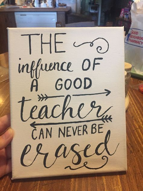 Teacher canvas “the influence of a good teacher can never be erased” Drawing Ideas For Teachers, Teacher Qoutes, Teacher Painting, Teacher Sayings, Teacher Crafts, Teacher Canvas, Good Teacher, Teachers Day Card, Teacher Craft