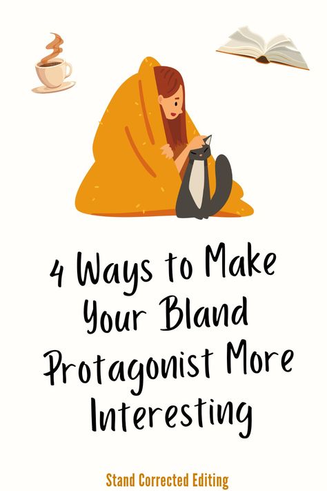 4 Ways to Make Your Bland Protagonist More Interesting How To Make Your Main Character Interesting, How To Make A Character Interesting, How To Make Your Character Interesting, How To Make Characters, Character Powers Ideas, Writers Block Prompts, Create Cartoon Character, Writing Horror, Book Editor