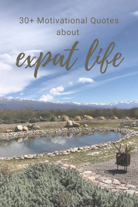 Expat life can be hard and there’s nothing better than a good expat life motivational quote to keep you motivated. Am I right?! I rounded up all the best expat and travel related quotes for you in one post. If you're a soon-to-be-expat, living abroad now, repatriation or planning long-term travel, there’s an expat life motivational quote in here that will resonate with you! #motivationalquotes #motivationquotes #quotes #travelquotes #expatquotes #expats #expatlife #livingabroad #workremotely Quotes About Immigration, Life Abroad Quotes, Quotes About Living Abroad, Expat Life Quotes, Living Abroad Quotes Feelings, Live Abroad Quotes, Moving Abroad Quotes, Expat Quotes, Abroad Life