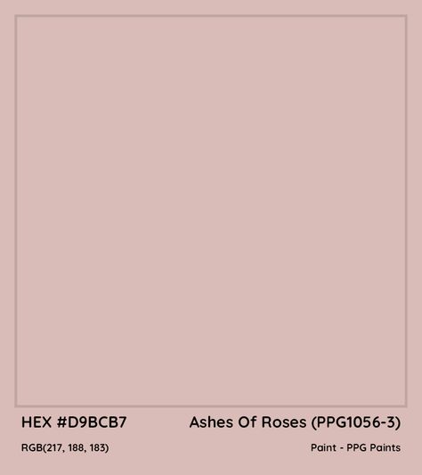 Ashes Of Roses Paint, Rose Paint Colors, Ashes Of Roses, Ppg Paint Colors, Munsell Color System, Studio Building, Analogous Color Scheme, Paint Color Codes, Rgb Color Codes