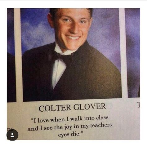 Funny Yearbook Quotes Hilarious, Quotes Senior Year, Funny Yearbook Pictures, Yearbook Quotes Funny, Senior Pictures Quotes, Best Senior Quotes, Best Yearbook Quotes, Quotes Savage, Funny Yearbook Quotes