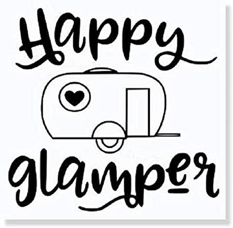 Rv Quotes, Vintage Camper Art, Happy Glamper, Camper Art, Solo Camping, Vintage Camper Remodel, Camping Quotes, Camper Makeover, Decor Quotes