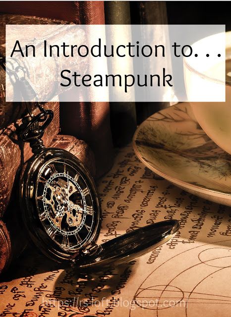 An Introduction to. . . Steampunk How To Write Steampunk, Steampunk Writing Prompts, Steampunk Story Ideas, Steampunk Prompts, Steampunk Writing, Author Notes, Steampunk Movies, Secret Library, Story Tips