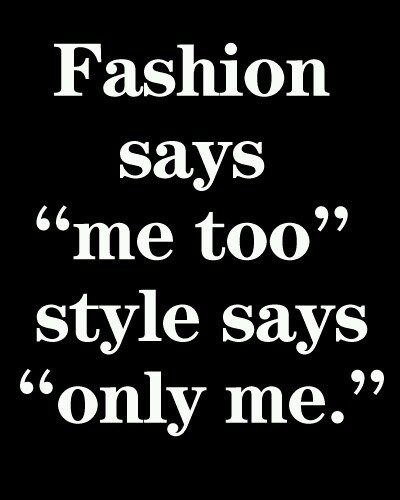 fashion versus style. My blog on how fashion and style are two completely different things Only Me, 타이포그래피 포스터 디자인, Motiverende Quotes, Fashion Quotes, Gentleman Style, The Words, Great Quotes, Tao, Words Quotes