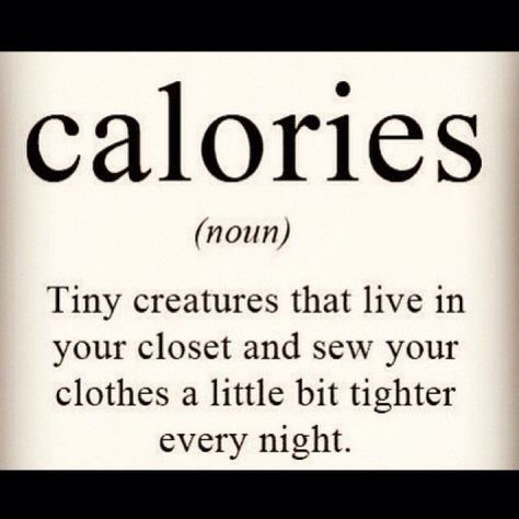 Calories quotes quote funny quotes girl quote teen quote calories Online Quotes, Inspirational Humor, Relationship Bases, Psychology Quotes, Fitness Inspiration Quotes, Teen Quotes, Funny Couples, Workout Humor, Calvin And Hobbes