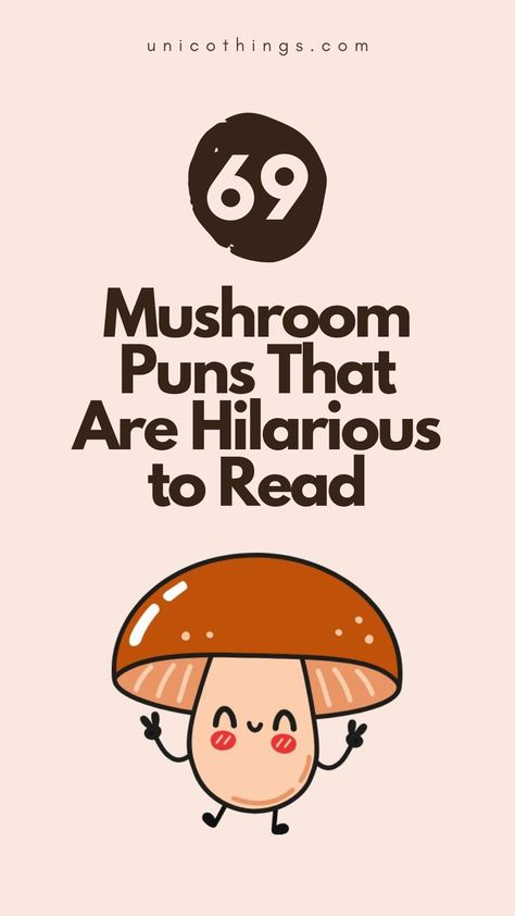 Step into the whimsical world of these funny Mushroom puns that will add a delightful and lighthearted touch to your appreciation for these fascinating fungi.🍄 #MushroomPuns #Puns Mushroom Pick Up Lines, Mushroom Funny Humor, Mushroom Love Quotes, Mushroom Meme Funny, Mushroom Puns Love, Mushroom Puns Funny, Cute Mushroom Quotes, Funny Mushroom Sayings, Mushroom Sayings Quotes