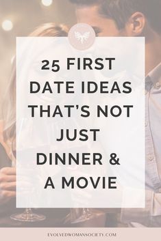 25 First Date Ideas That’s Not Just Dinner & A Movie - Evolved Woman Society 1st Date Ideas, First Date Rules, Free Dating Websites, First Date Ideas, Fun First Dates, Date Ideas For New Couples, Day Date Ideas, Date Activities, Romantic Date Night Ideas