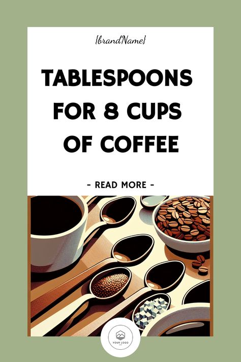 Table of ContentsIntroductionUnderstanding the Perfect Ratio: Tablespoons for 8 Cups of CoffeeThe Art of Measurement: How Many Tablespoons for 8 Cups of CoffeeMastering Coffee Brewing: Tablespoons Needed for 8 CupsThe Coffee Lover’s Guide: Tablespoons to Coffee Terms, Coffee For Two, Types Of Coffee Beans, Seltzer Water, Coffee Reading, Cups Of Coffee, Perfect 10, Coffee Type, Coffee Enthusiast