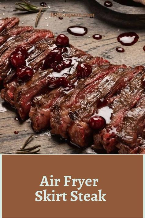 Air Fryer Skirt Steak, Cooking Skirt Steak, Air Fry Steak, Skirt Steak Recipes, Air Fryer Steak, Steak Tips, Air Fryer Oven Recipes, Air Fryer Dinner Recipes, Steak Fries