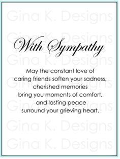 Sympathy Verses, Sympathy Card Sayings, Greeting Card Sentiments, Sympathy Sentiment, Words Of Sympathy, Sympathy Notes, Sympathy Card Messages, Sympathy Messages, With Sympathy