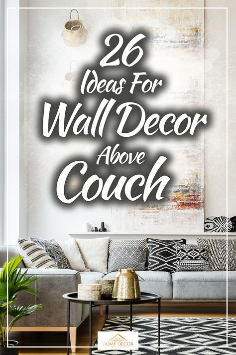 26 Ideas For Wall Decor Above Couch Picture Wall Living Room Modern, Photos On Wall Ideas Living Room, Modern Farmhouse Wall Decor Living Room Above Couch, Decorate Over Couch, Large Farmhouse Wall Decor, Living Room Behind Sofa Wall Decor, Picture Wall Ideas Above Couch, Living Room Wall Decor Ideas Farmhouse, How To Decorate A Large Wall Behind Sofa