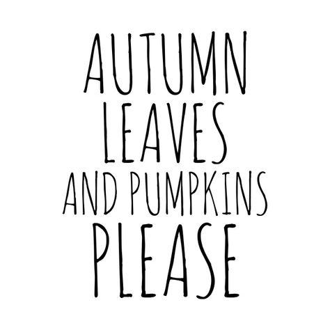 Fall Is Coming Quotes, Autumn Quotes Funny, Pumpkin Quotes Fall, Cute Fall Quotes And Sayings, Fall Sayings Quotes Autumn, Fall Quotes Funny Humor, Autumn Aesthetic Quotes, Aesthetic Fall Quotes, Autumn Quotes Aesthetic