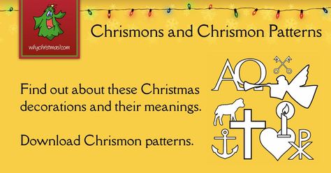 How the Christmas Custom of Chrismons started. Download Chrismon Patterns. What Chrismons mean and represent at Christmas.