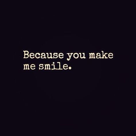 Make Me Smile Quotes, Makes Me Laugh, He Makes Me Smile, Magic Quotes, Twin Flame, You Make Me, I Smile, Make Me Smile, Soulmate