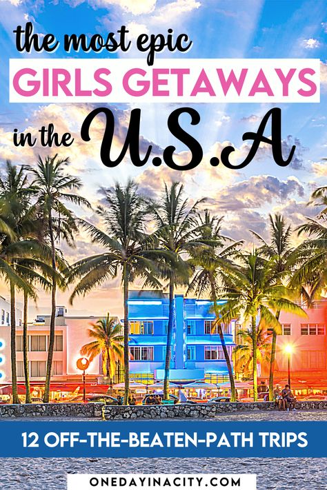 The Most Epic Girls Getaways in the USA: 12 Off-the-Beaten-Path Trips Best Places To Travel With Friends, Sister Vacation Ideas, Girls Trip Places, 50th Birthday Trips For Women, Best Friend Trip Ideas, Birthday Trips Ideas, Sister Trips Ideas, Girls Trips In The Us, Best Girls Trip Destinations In The Us