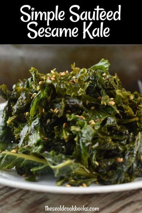 Sauteed Sesame Kale Recipe - These Old Cookbooks Sesame Kale Recipes, Saute Kale Recipes, Sautéed Kale With Garlic And Olive Oil, Sauteed Kale Recipes, Kale Recipes Sauteed, Baby Kale Recipes, Sauted Kale, Sesame Kale, Wilted Kale