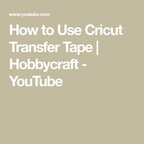 How to Use Cricut Transfer Tape | Hobbycraft - YouTube How To Use Cricut, Cricut Explore Projects, Cricut Explore Air 2, Cricut Explore Air, Cricut Machine, Vinyl Cut, Cricut Tutorials, Vinyl Transfer, Transfer Tape