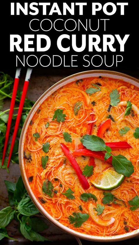 Coconut Noodle Soup, Coconut Red Curry, Red Curry Noodle Soup, Simply Happy Foodie, Curry Noodle Soup, Vegetarian Instant Pot, Curry Noodles, Instant Pot Soup Recipes, Thai Street Food