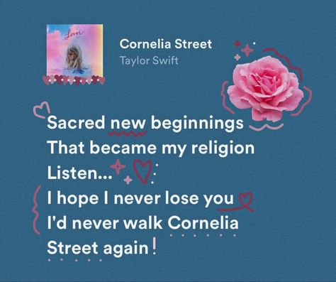 Sacred New Beginnings Taylor Swift, Id Never Walk Cornelia Street Again, I Hope I Never Lose You, I Hope I Never Lose You Taylor Swift, Song Cards, Song Aesthetic, Cornelia Street, Aesthetic Lyrics, Taylor Swift Song Lyrics