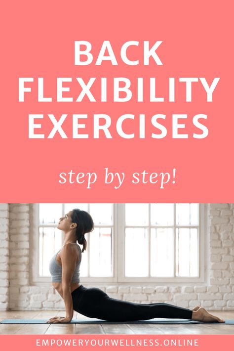 A step by step guide to back exercises for spinal flexibility. Includes back exercises for women. Click the pin to read the full article at Empower Your Wellness. Hip Flexibility Exercises, Back Exercises For Women, Spine Flexibility, Sciatica Stretches, Flexibility Exercises, Back Flexibility, Back Workout Women, Flexibility And Mobility, Stretches For Flexibility