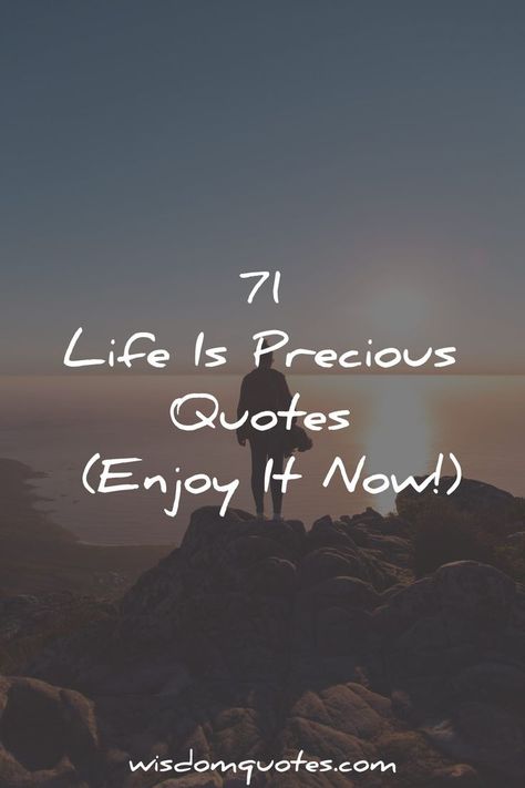 Life Is Precious Quotes Life Precious Quotes, Precious Life Quotes, Stay Inspired Quotes, These Moments Quotes, We Think We Have Time Quotes, What Matters Most In Life Quotes, Life Is So Precious Quotes, Precious Time Quotes, Life Is A Gift Quotes