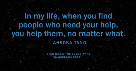 Nerdy Quote, Words Of Inspiration, Space Movies, Star Wars Quotes, Senior Quotes, Fallen Heroes, Wednesday Wisdom, Ahsoka Tano, Star Wars Clone Wars