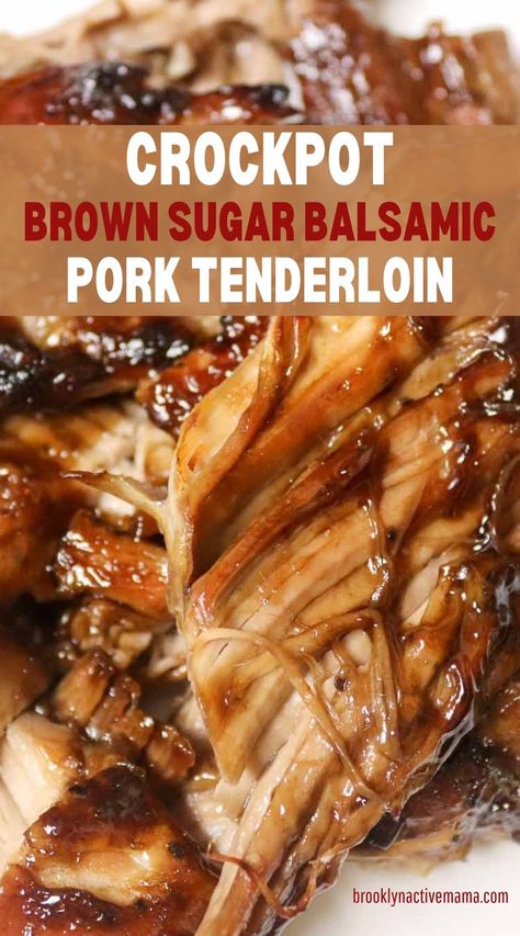 Crockpot Brown Sugar Balsamic Pork, Brown Sugar Balsamic Pork Tenderloin, Roast Instapot, Balsamic Glazed Pork Tenderloin, Roast Mississippi, Balsamic Pork Tenderloin, Tenderloin Pork, Glazed Pork Tenderloin, Balsamic Pork Tenderloins